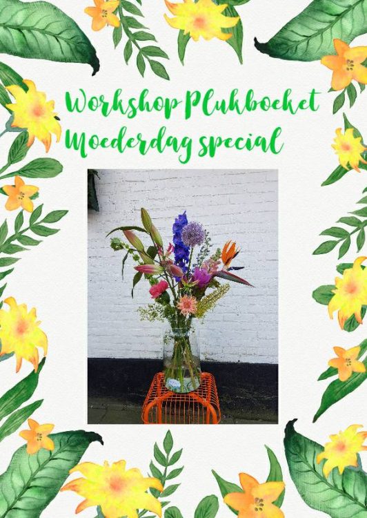 Moederdag special — Plukboeket workshop